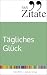 365 Zitate für tägliches Glück by Silke Klein