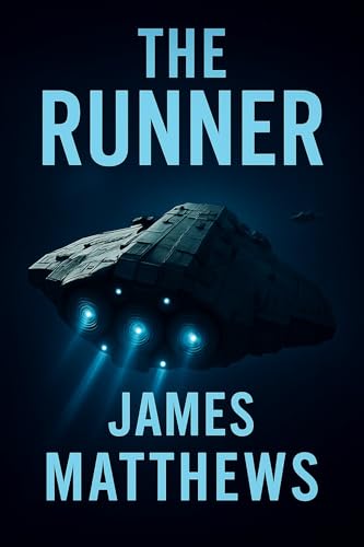 The Runner: A Space Opera Adventure (Kindle Edition)