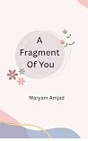 A Fragment Of You