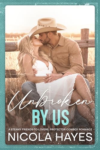 Unbroken by Us (Cowboys of Copper Creek, #2)