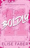 Boldly