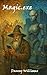 Magic.exe: A comic fantasy adventure in the spirit of Discworld (Arcane Release Notes)