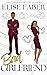 Bad Girlfriend (Billionaire's Club, #13)