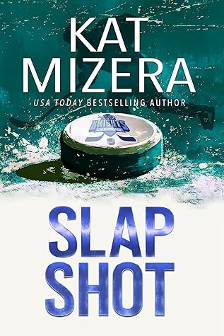 Slap Shot (Lauderdale Knights #1)