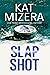 Slap Shot (Lauderdale Knights #1)
