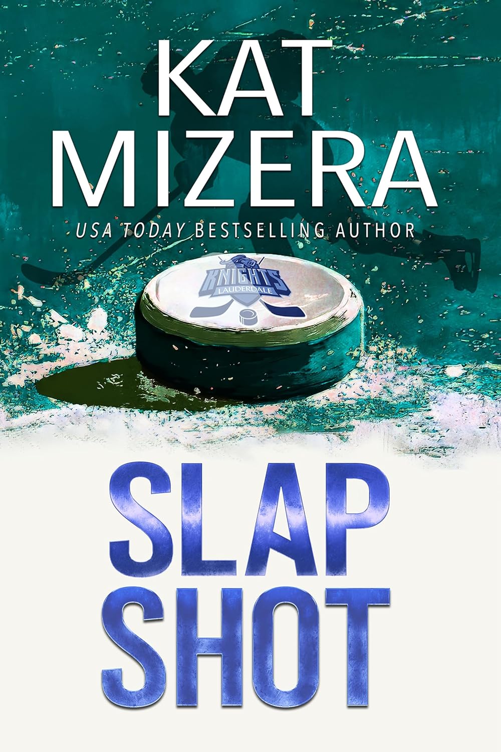 Slap Shot (Lauderdale Knights #1)
