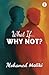 What If... Why Not?