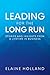 Leading for the Long Run by Elaine Holland