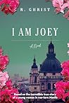 I Am Joey: Based ...
