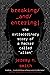 Breaking And Entering by Jeremy N. Smith