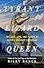 Tyrant Lizard Queen: The Lo...