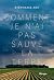 Comment je n'ai pas sauvé la terre