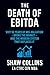 The Death Of EBITDA: Why 50...