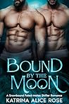 Bound by the Moon...