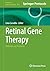 Retinal Gene Therapy: Methods and Protocols (Methods in Molecular Biology, 3023)