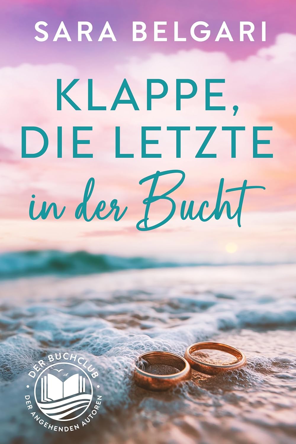 Klappe, die Letzte in der Bucht (Der Buchklub der angehenden Autoren 5)