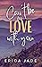 Can't be in love with you by Erica Jade
