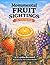 Monumental Fruit Sightings by Fat Lemon Studios