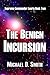 The Benign Incursion by Michael D. Smith The Benign Incursion by Michael D. Smith