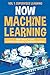 Now Machine Learning Vol1: Supervised Learning: Mastering Regression, Classification, and Predictive Modeling with Python