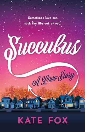 Succubus: A Love Story (Paperback)