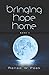 Bringing Hope Home (Gaia's ...