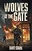 Wolves at the Gate