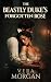 The Beastly Duke’s Forgotten Rose by Vera Morgan