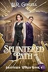 Splintered Path