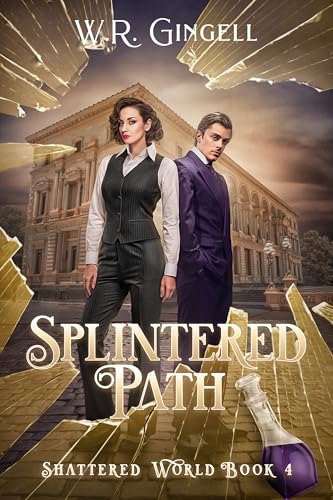 Splintered Path (Shattered World Book 4)