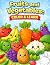 Fruits and Vegetables: Colo...