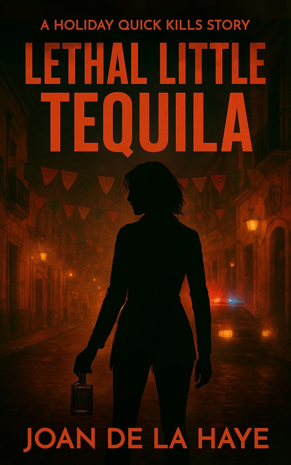 Lethal Little Tequila (Holiday Quick Kills Book 5)