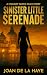 Sinister Little Serenade by Joan De La Haye