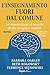 L’insegnamento fuori dal comune by Barbara Oakley