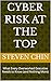 Cyber Risk at the Top by Steven Chin