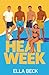 Heat Week: A Reverse Harem Omegaverse Romance (Sweetwater City Reverse Harem Omegaverse)