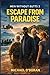 Escape From Paradise: Men W...