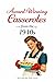 Award-Winning Casseroles: F...