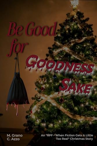 Be Good for Goodness Sake: A M/M Standalone Story (Stocking Fillers)