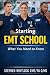Starting EMT School by Stephen Whitlock EMT/PS-C/MS