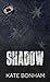 Shadow: A Forbidden, Friends to Lovers MC Romance