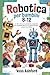 ROBOTICA PER BAMBINI 8-12: ...