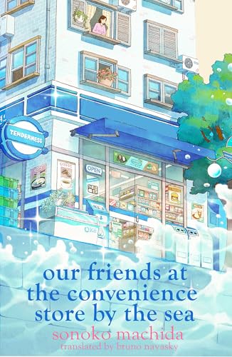 Our Friends at the Convenience Store by the Sea (Convenience Store by the Sea, #3)