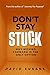 DON'T STAY STUCK by David Eubank