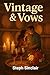 Vintage & Vows by Steph Sinclair
