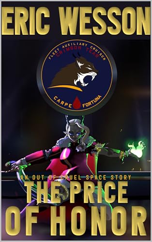 The Price of Honor (Of Dog, Volpir and Man: An Out Of Cruel Space Adventure Book 7)