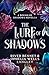 The Lure of Shadows: A Boun...