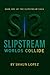 SlipStream: Worlds Collide