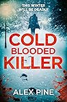 Cold Blooded Killer