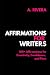 Affirmations for Writers: 1...